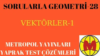 SORULARLA GEOMETRİ-28 [ VEKTÖRLER-1] (YÖS 2022)