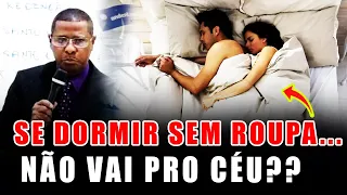 Pr Osiel Gomes CRENTE QUE DORME NU NÃO SOBE para o CÉU? Escute isso