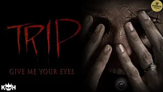 Trip 📽️ HORROR TRAILER