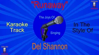 "Runaway" - Karaoke Track - In The Style Of - Del Shannon