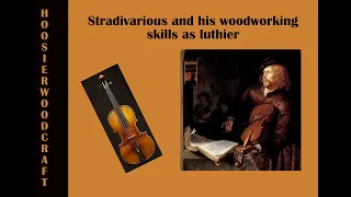 Secret of Antonio Stradivari' violin making skills