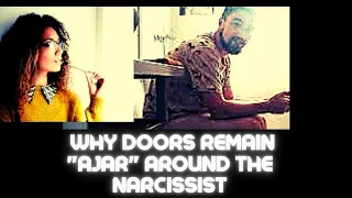 Why The Door Must Remain Ajar with the Narcissist (The Covert Narcissist)