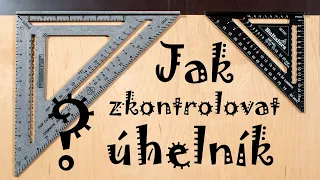 Jak zkontrolovat úhelník