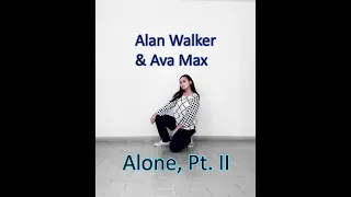 Alan Walker & Ava Max  'Alone, Pt. II' - Dance Cover