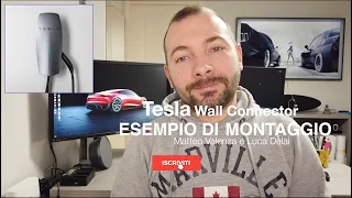 Tesla Wall Connector / Wall Charger - come funziona e come si monta - istruzioni in italiano