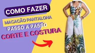 Como Fazer Macacão Pantalona - CORTE e COSTURA