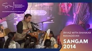 SANGAM 2014 - Riyaz With Shankar Mahadevan