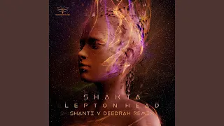 Lepton Head (Shanti v Deedrah Remix)