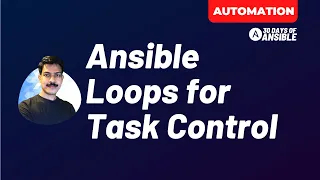 Ansible Task Control using Loops | #Ansible #FullCourse #Ansibleforbeginners | techbeatly