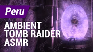 Ambient Tomb Raider ASMR: Peru Legend (Raindrops, waterfall, wind)