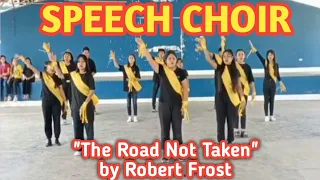 The Road Not Taken by Robert Frost||Speech Choir||High School Learners