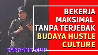 Diskusi Bersama Noe Letto Sabrang MDP - Bekerja Keras Namun Tidak Terjebak Budaya Hustle Culture