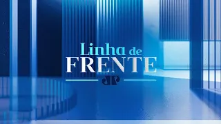 LINHA DE FRENTE - 20/04/2024