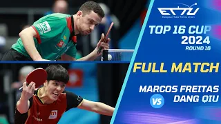 FULL MATCH | Dang Qiu vs Marcos Freitas | Quarterfinals 2024  Europe Top 16 Cup