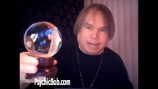 A Crystal Ball Scrying Seance with Psychic Bob