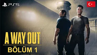 BİR HAPİSHANE HİKAYESİ | A WAY OUT TÜRKÇE BÖLÜM 1 | A WAY OUT GAMEPLAY, A WAY OUT PS4, A WAY OUT PS5