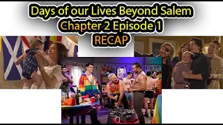 Days of our Lives Beyond Salem Chapter 2 Episode 1 RECAP