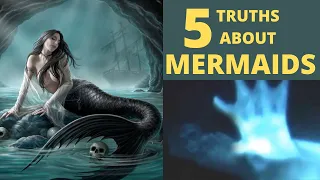 The Truth behind Mermaids | Mermaid origins | Mermaid Kinds | Mermaid Superpowers