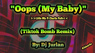 Oops (Tiktok Bomb Remix) | DjJurlan Remix | New Tiktok Trend | Viral Tiktok Remix