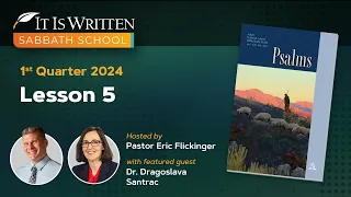 Sabbath School - 2024 Q1 Lesson 5: Singing the Lord’s Song in a Strange Land