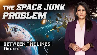 Why is There a Traffic Jam in Space? |The Space Debris Problem | Between the Lines with Palki Sharma