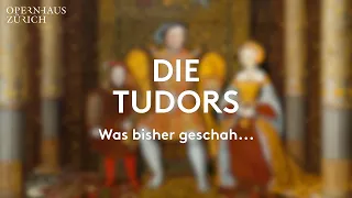 Previously on: The Tudors - Opernhaus Zürich