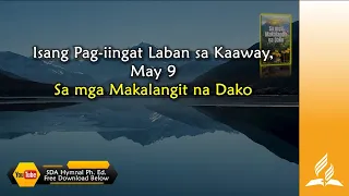 May 9, Isang Pag-iingat Laban sa Kaaway,  Sa Mga Makalangit na Dako