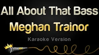 Meghan Trainor - All About That Bass (Karaoke Version)