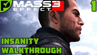 Prologue: Earth - Mass Effect 3 Insanity Walkthrough Ep. 1 [Legendary Edition]