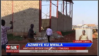 AZIMBYE KU MWALA - Abatuuze batidde ekkolero ly'omugagga