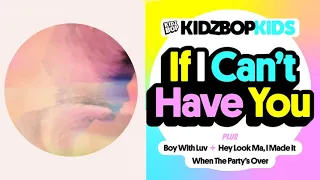 Shawn Mendes & KIDZ BOP Kids - If I Can't Have You (Mashup)