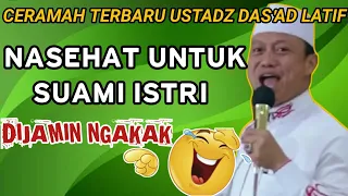 CERAMAH TERBARU USTADZ DAS'AD LATIF - NASEHAT UNTUK SUAMI ISTRI | DIJAMIN NGAKAK 😂