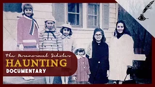The Perron Family Haunting: The True Story Behind The Conjuring | Documentary