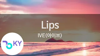 Lips - IVE(아이브) (KY.96456) / KY Karaoke