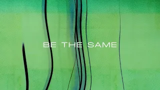 Timmo Hendriks & Lindequist - Be The Same (Official Lyric Video)