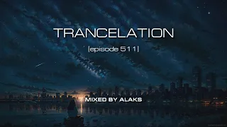 Alaks - TRANCELATION 511 (23_06_2023)