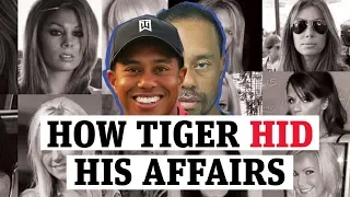 How Tiger Woods hid his affairs