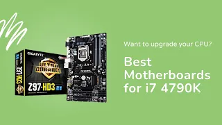 5 Best Motherboards for i7 4790K - Select Motherboards For Intel CPUs