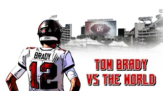 Tom Brady vs the World pt 5