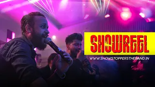 SHOW STOPPERS | DJ BASED BAND | LATEST SHOWREEL | 2021