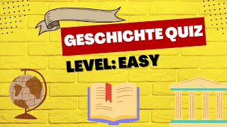 Geschichte Quiz I Easy I Wie gut ist dein historisches Wissen? I Allgemeinwissen Quiz