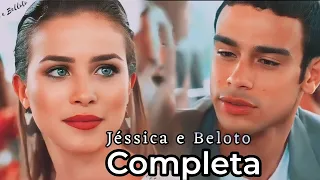 A história de Jéssica e Beloto COMPLETA