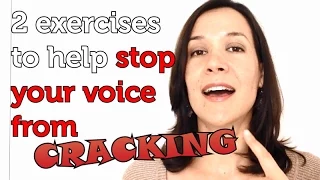 How To Stop Your Voice From Cracking