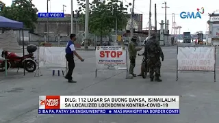 24 Oras News Alert: 112 na lugar sa bansa, nasa localized lockdown -DILG