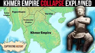 The Sudden Demise of the Khmer Empire Explained