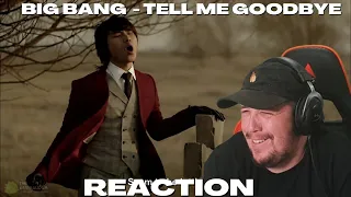 Reaction To Big Bang - Tell Me Goodbye