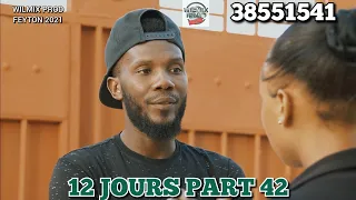 12 JOURS PART 42. WILMIX PROD FEYTON 2021