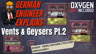 GERMAN ENGINEER explains ONI: EVERY METAL VOLCANO & HYDROGEN VENT! Oxygen Not Included Spaced Out