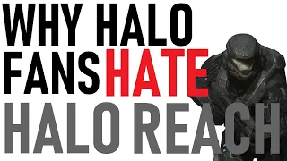 Why Do Some Halo Players HATE Halo: Reach?