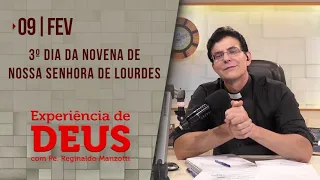 Experiência de Deus | 09-02-2022 | 3º Dia da Novena de Nossa Senhora de Lourdes